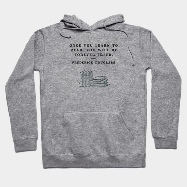 Frederick Douglass Hoodie by How To Love Lit Podcast